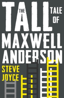 Tall Tale of Maxwell Anderson