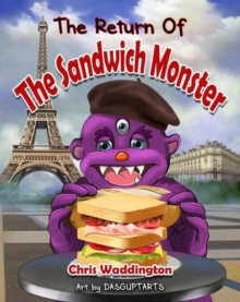 The Return of The Sandwich Monster