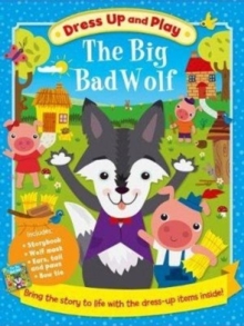 Image for Dress Up and Play: the Big Bad Wolf