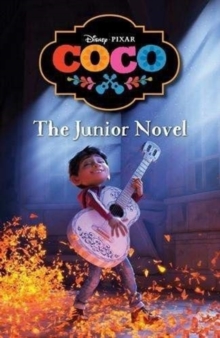 Image for Disney Pixar Coco: The Junior Novel
