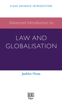 Image for Advanced introduction to law and globalisation