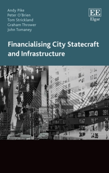 Image for Financialising City Statecraft and Infrastructure