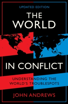 Image for The world in conflict  : understanding the world's troublespots