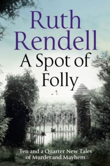 Image for A spot of folly  : new tales of murder and mayhem