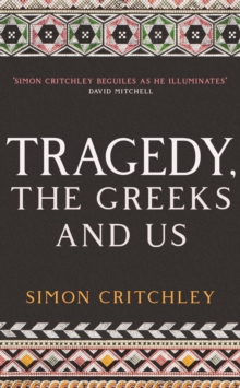 Image for Tragedy, the Greeks, and us