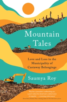 Mountain Tales: Love and Loss in the Municipality of Castaway Belongings