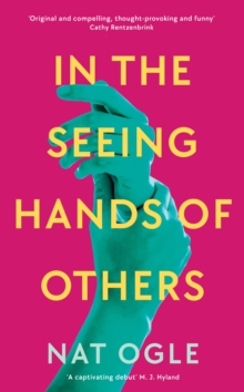 IN THE SEEING HANDS OF OTHERS