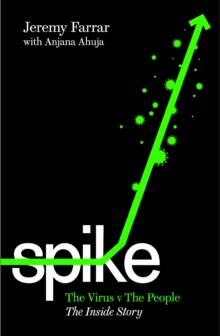 Image for Spike  : the virus vs the people - the inside story