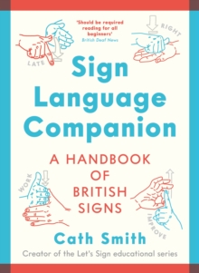 Sign Language Companion: A Handbook of British Signs