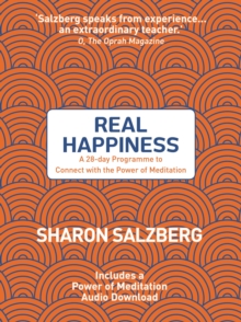 Image for Real happiness: a 28-day programme to connect with the power of meditation