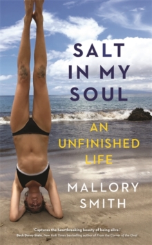Salt in My Soul: An Unfinished Life