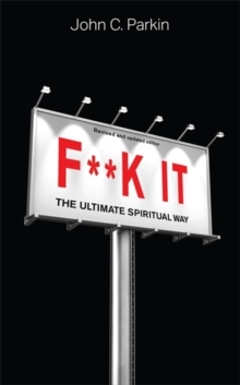 Image for F**k it  : the ultimate spiritual way