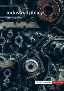 Political Economy of Industrial Policy in the Twenty-First Century