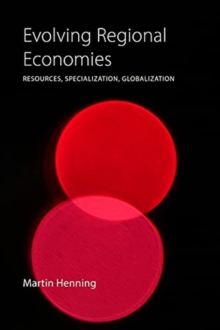 Evolving Regional Economies: Resources, Specialization, Globalization