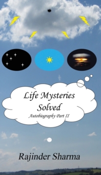 Image for Life Mysteries Solved: Autobiography Part II