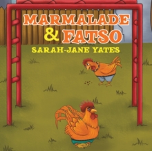 Marmalade and Fatso