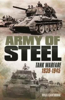 Image for Army of steel  : tank warfare 1939-1945