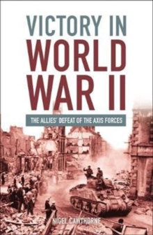 Image for Victory in World War II  : the allies' defeat of the axis forces