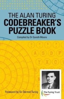 The Alan Turing Codebreaker’s Puzzle Book