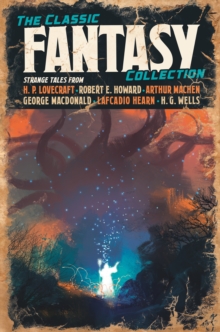 Image for The classic fantasy fiction collection.