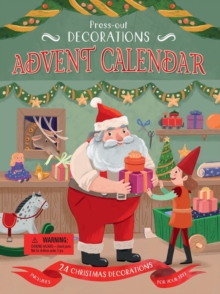 Image for Press-Out Decorations: Advent Calendar : Includes 24 Christmas Decorations For Your Tree