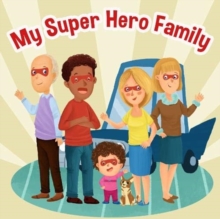 My Superhero Family