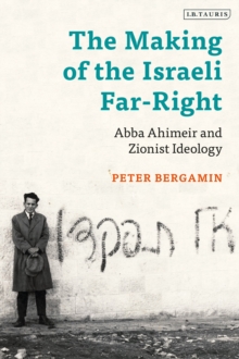 Image for The Making of the Israeli Far-Right