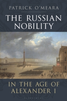 Image for The Russian nobility in the age of Alexander I