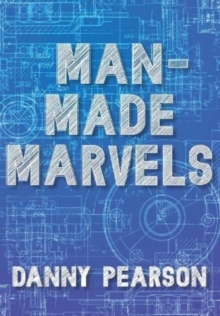 Man-Made Marvels