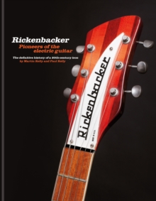 Image for Rickenbacker guitars  : pioneers of the electric guitar