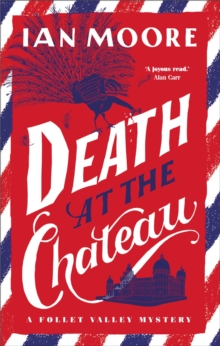 Death at the Chateau: the hilarious and gripping cosy murder mystery