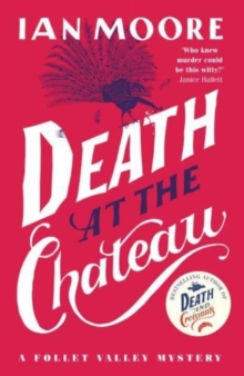 Death at the Chateau: the hilarious and gripping cosy murder mystery