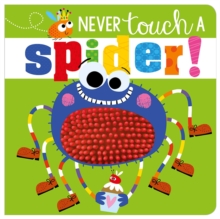 Image for Never Touch A Spider!