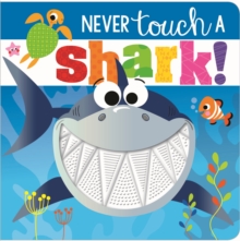 Image for Never Touch a Shark!