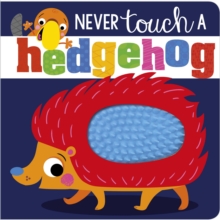 Image for Never Touch A Hedgehog