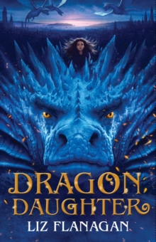 Dragon daughter - Flanagan, Liz