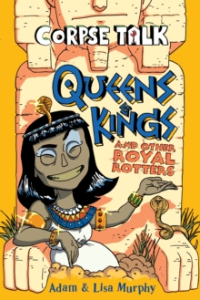 Queens & kings and other royal rotters - Murphy, Adam