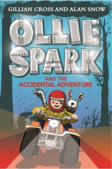 Image for Ollie Spark and the accidental adventure