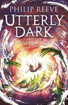 Image for Utterly Dark and the Tides of Time