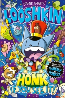 Image for Looshkin: Honk If You See It!