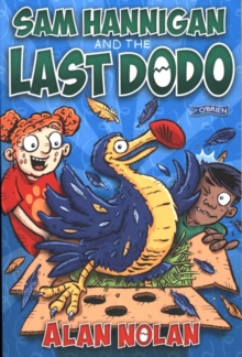 Image for Sam Hannigan and the last Dodo