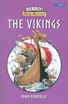 Image for Deadly! Irish History - The Vikings