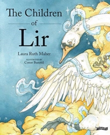 Image for The children of Lir  : Ireland's favourite legend