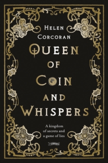 Image for Queen of coin and whispers  : a kingdom of secrets and a game of lies