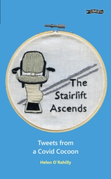 Image for Stairlift Ascends: Tweets from a Covid Cocoon