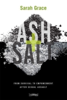 Ash + Salt: From Survival to Empowerment after Sexual Assault
