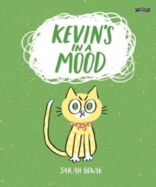 Kevin’s In a Mood