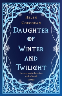 Image for Daughter of Winter and Twilight: In Every Myth There Is a Seed of Truth