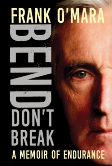 Image for Bend, Don't Break: A Memoir of Endurance