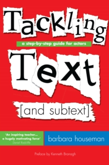 Image for Tackling text (and subtext): a step-by-step guide for actors